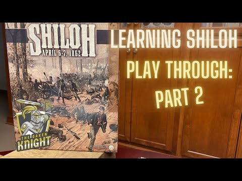 Shiloh April 6th Play Through -- Part 2