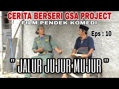 film-pendek-komedi-jalur-jujur-mujur-eps-10-cerita-berseri-gsa-project