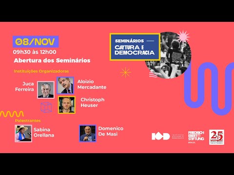 MESA 01 – Abertura dos Seminários Cultura e Democracia