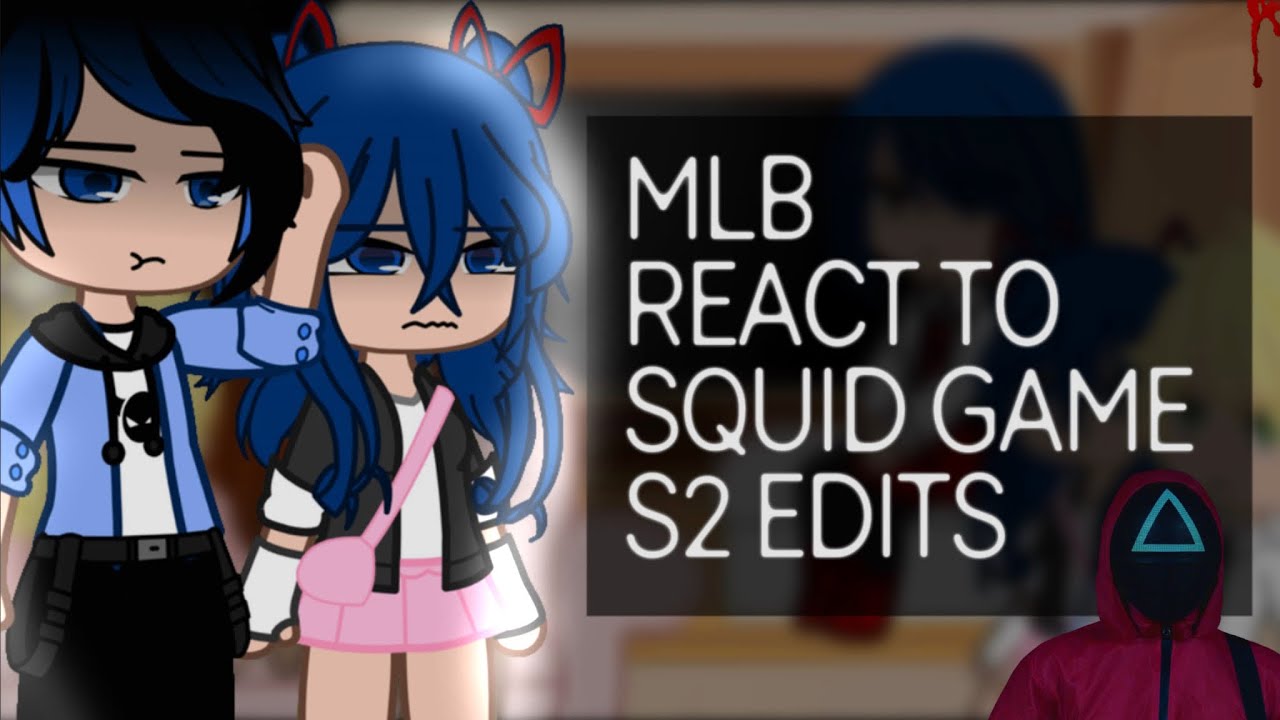 MLB React to Squid Game Season 2 & 3!! || RE-UPLOAD || Gacha Club || MLB AU REACTIONS 