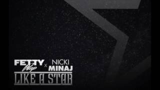 Fetty Wap x Nicki Minaj - Like A Star
