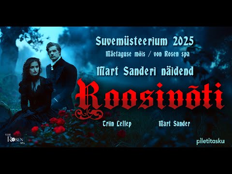 ROOSIVÕTI: Mart Sanderi müstikalavastus