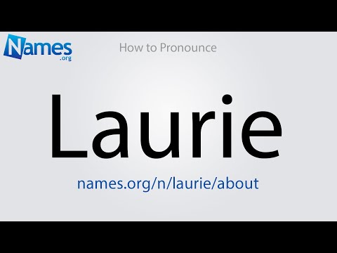How to Pronounce Laurie