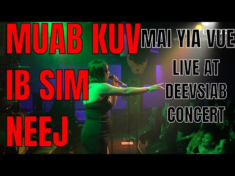 Muab Kuv Ib Sim Neej Live - Mai Yia Vue @ DeevSiab Concert 2018 - 2019
