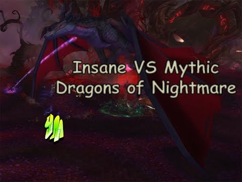[WoW] Insane vs  Dragons of Nightmare Mythic
