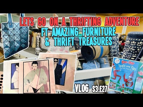 LETS GO ON A THRIFTING ADVENTURE FT   AMAZING FURNITURE & THRIFT TREASURES | THRIFT VLOG S3 E27