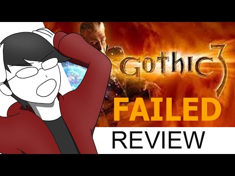 Gothic 3 FAILED REVIEW - I've Seen Enough