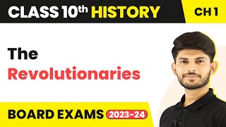Class 10 History Chapter 1 | The Revolutionaries  - The Rise of Nationalism in Europe 2022-23