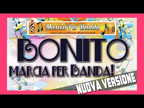 BONITO - Marcia per Banda!