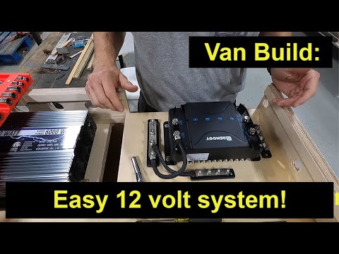 Van Build: Easy 12 volt electrical system