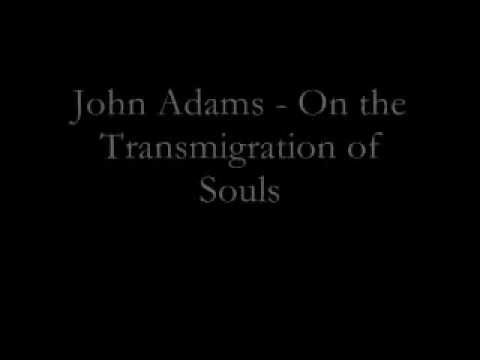 John Adams - On the Transmigration of Souls (2002)