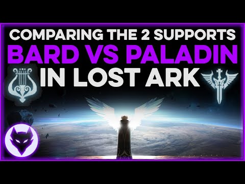Lost Ark ~ BARD or PALADIN? Which one is BETTER?