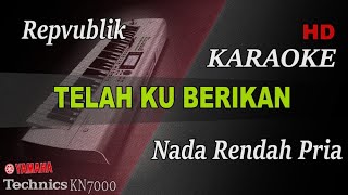 Download lagu REPVBLIK - TLAH KUBERIKAN ( NADA PRIA ) || KARAOKE mp3