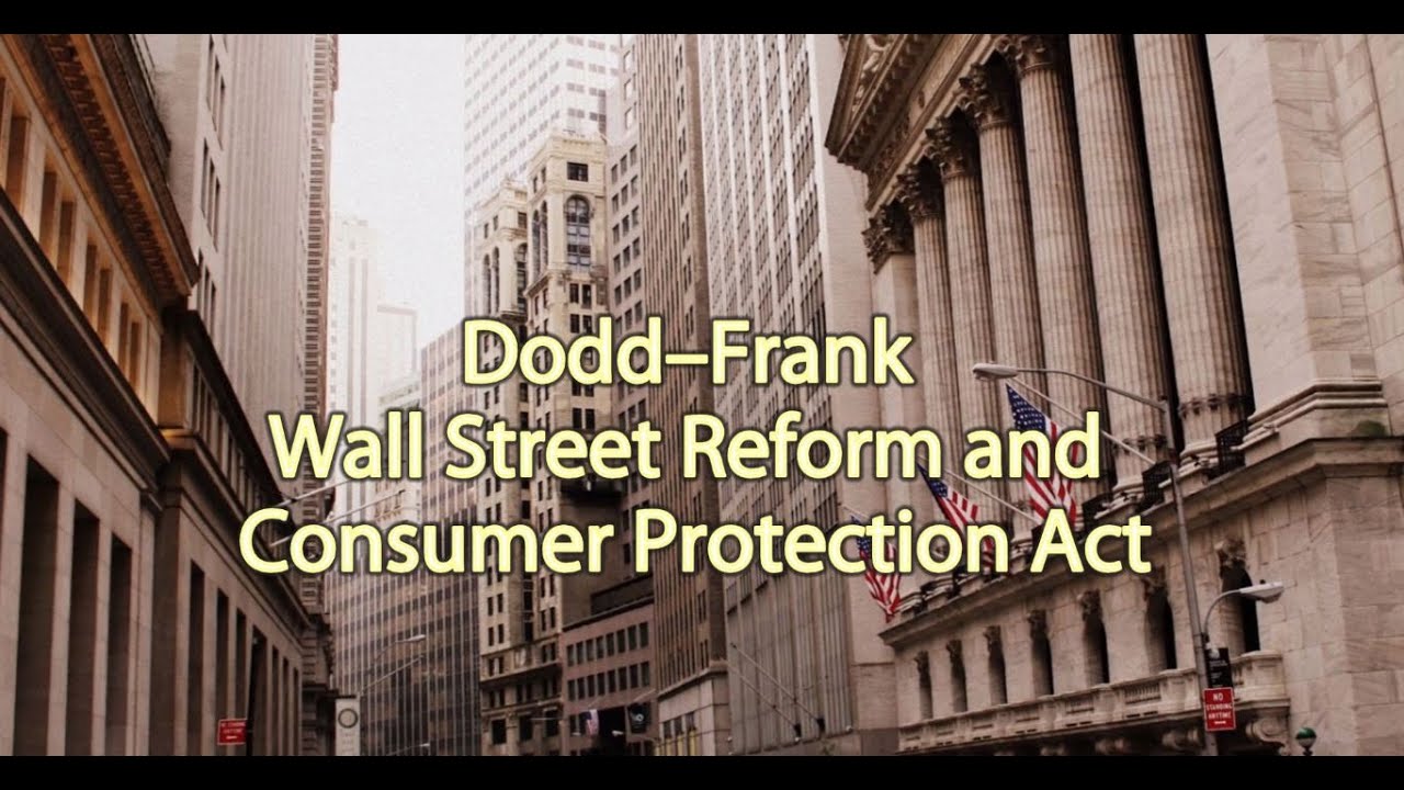 Dodd–Frank Wall Street Reform and Consumer Protection Act
