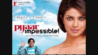 Pyaar Impossible (title song) Full Song