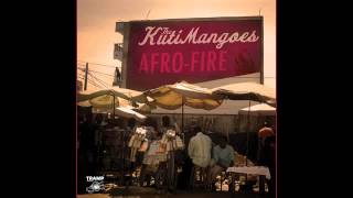 05 The KutiMangoes - Song for Fela [Tramp Records]