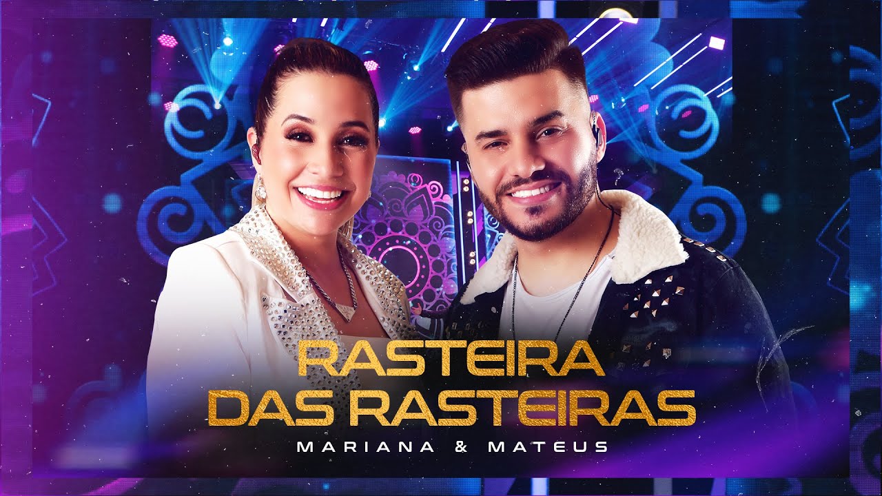 Mariana & Mateus - Rasteira das Rasteiras (Ao Vivo)