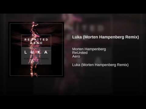 Morten Hampenberg - Luka(Remix)