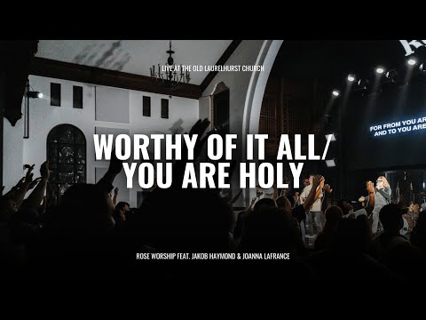 Worthy Of It All/You Are Holy - Live (feat. Jakob Haymond and Joanna LaFrance)