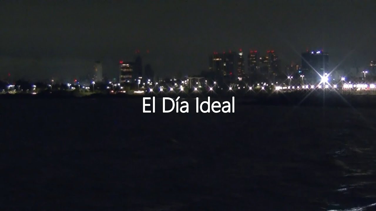 El Día Ideal - Dirigido por Máximo Pletzian