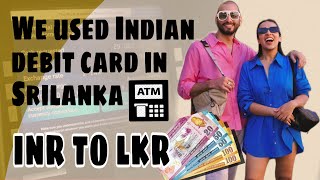 Using Indian Debit card at Sri Lanka ATM | How to Do Currency Conversion In Sri Lanka