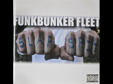 Funkbunker Fleet - Slap & Spit [2002] Romen Rok JahPan InfoMite DJ Mekalek Al-Bums Dusty Frazier RI