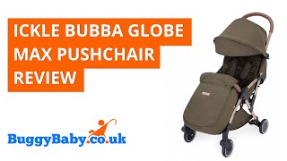 Ickle Bubba Globe Max Pushchair Review | BuggyBaby Reviews