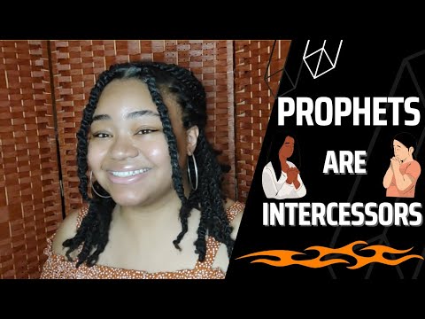 ALL Prophets Are Intercessors, But....🤔