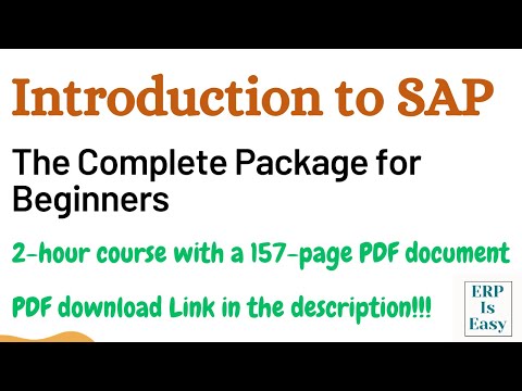 Introduction to SAP - The Complete Package for Beginners | 2 Hour Course with a 157-Page Free PDF