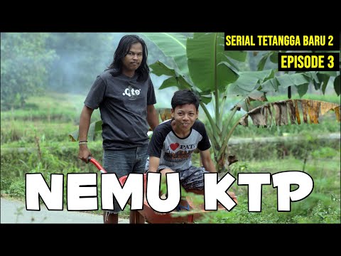 nemu-ktp-tetangga-baru-2-episode-3