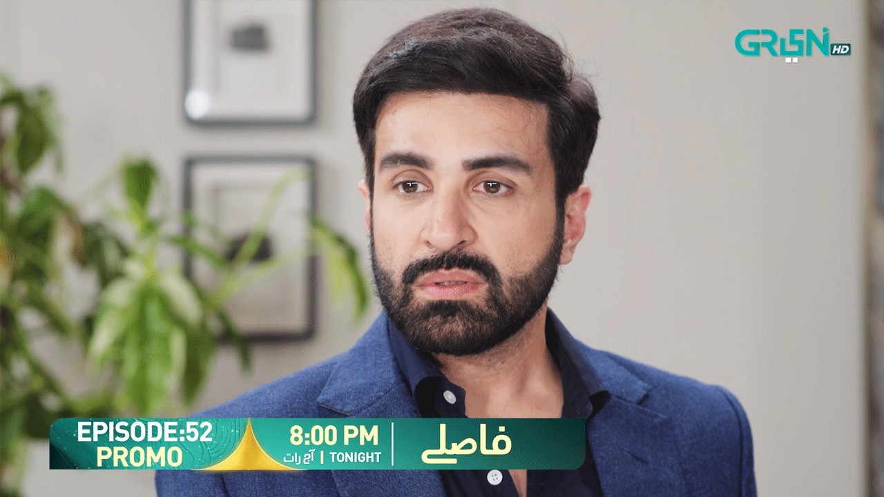 Faaslay Episode 52 Promo | Tonight at 8:00 PM | Ali Ansari - Saboor Ali | Only On Green TV