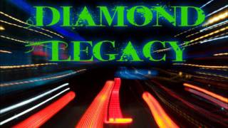 Diamond Legacy &quot;Diamonds&quot;