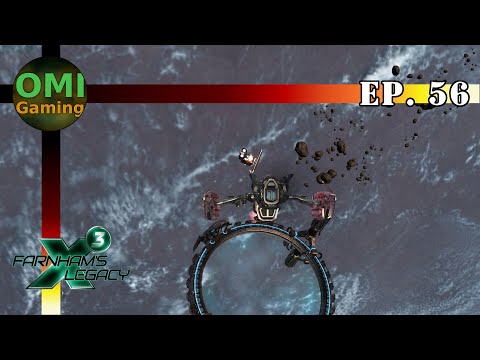 A NEW SHIP - Let's Play: X3 Farnham's Legacy E56