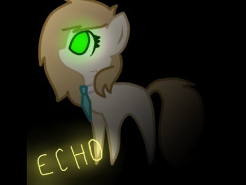 \Пони клип/ ECHO * от Хранительницы камней*