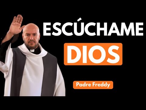 "Escúchame, Dios / En secreto – Padre Freddy Bustamante"