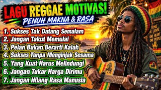 Download lagu Kumpulan Reggae Motivasi 2026 🎧🌴||Reggae motivasi Penuh Makna & Rasa | Sukses Tak Datang Semalam☕🌴🌴🌴 mp3