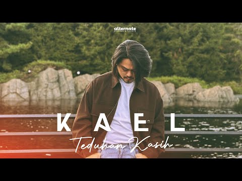 TEDUHAN KASIH - KAEL [OFFICIAL MUSIC VIDEO]