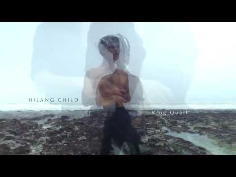 Hilang Child - King Quail