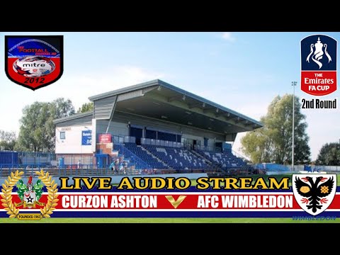 CURZON ASHTON 3-4 AFC WIMBLEDON | FA CUP WEEKEND | LIVE AUDIO STREAM 2016