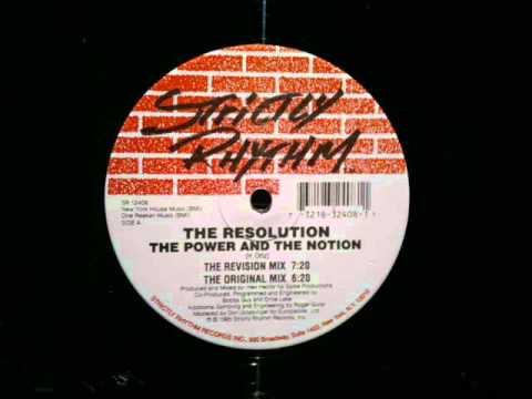 The Resolution.The Power & The Notion.Revision Mix.Strictly Rhythm.