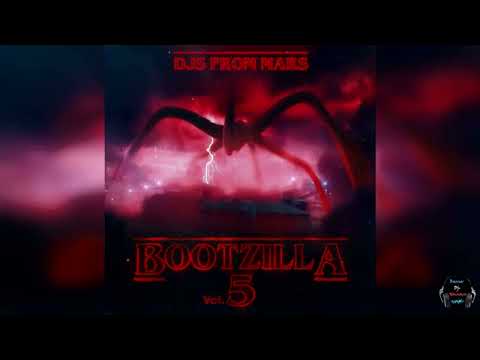 DJS FROM MARS - BOOTZILLA VOL.5  - Track 27