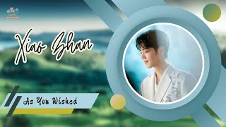 Download lagu Xiao Zhan - As You Wished (Lirik dan Terjemahan Indonesia) mp3 Download lagu Xiao Zhan - As You Wished (Lirik dan Terjemahan Indonesia) mp3