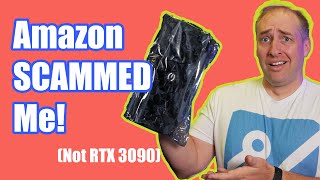 Amazon SCAMMED Me with a Fake NVIDIA GeForce RTX 3090 GPU