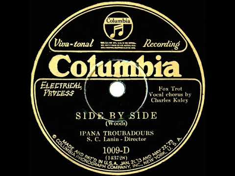 1927 Ipana Troubadours - Side By Side (Charles Kaley, vocal)