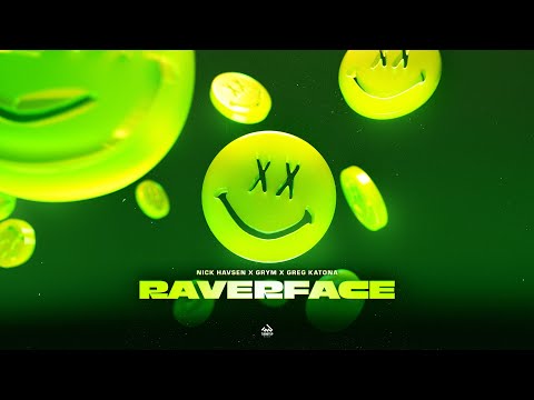 Nick Havsen x GRYM x Greg Katona - Raverface