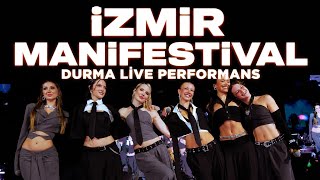 İZMİR MANİFESTİVAL – DURMA | LİVE PERFORMANS