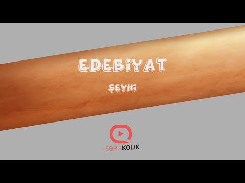 DİVAN EDEBİYATI SANATÇISI Şeyhi