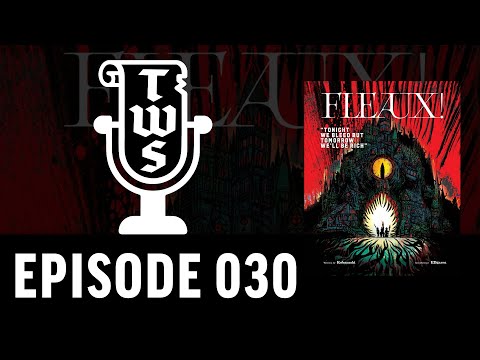 The Weekly Scroll | EP 030 | Fleaux!