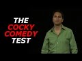 The Cocky Comedy Test