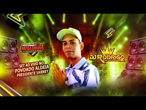 DJ RODRIGO AO VIVO NO CAMINHÃO MEGA AMANDA PRESIDENTE SARNEY